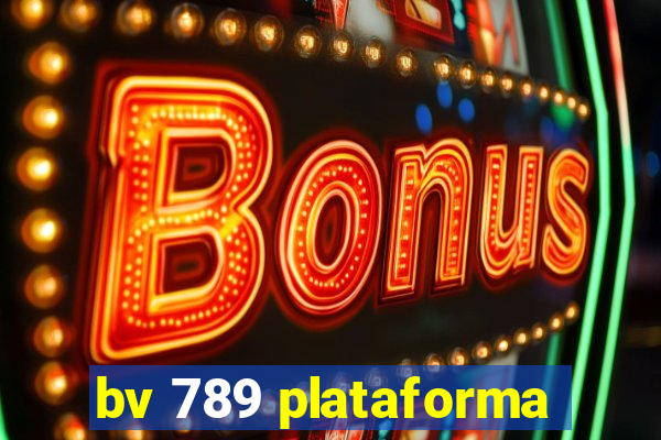 bv 789 plataforma
